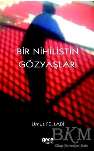 Bir Nihilistin Gözyaşları - 1