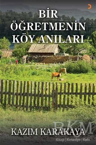 Bir Öğretmenin Köy Anıları - 1