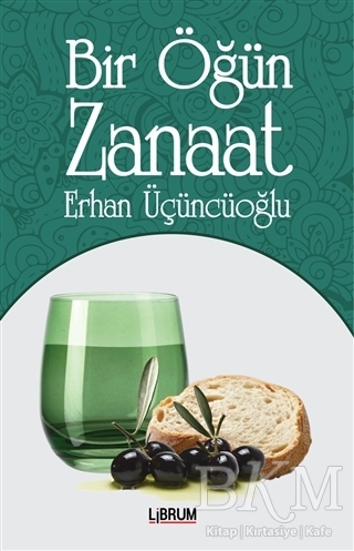 Bir Öğün Zanaat - Librum Kitap