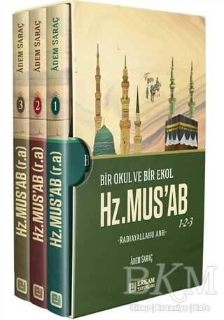 Bir Okul ve Bir Ekol Hz. Musab - Erkam Yayınları