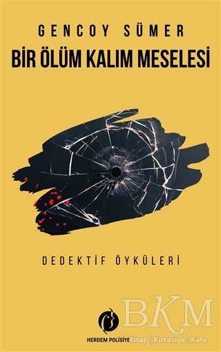 Bir Ölüm Kalım Meselesi - Herdem Kitap