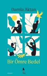 Bir Ömre Bedel - A7 Kitap