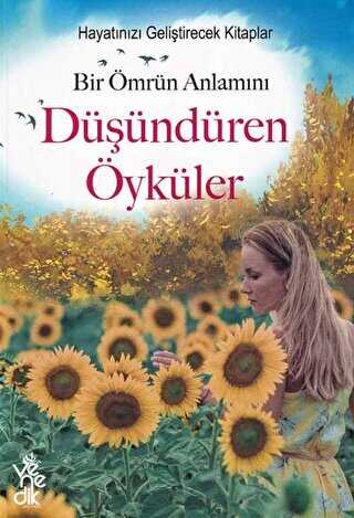 Bir Ömrün Anlamını Düşündüren Öyküler - Venedik Yayınları