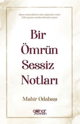 Bir Ömrün Sessiz Notları - 1