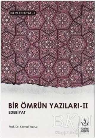 Bir Ömrün Yazıları 2 - Nizamiye Akademi Yayınları