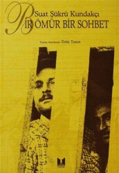 Bir Ömür Bir Sohbet - Tüstav İktisadi İşletmesi