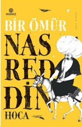 Bir Ömür Nasreddin Hoca - Hasbahçe
