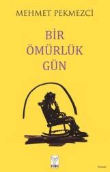 Bir Ömürlük Gün - Feniks Yayınları