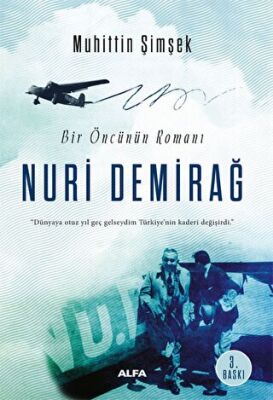 Bir Öncünün Romanı: Nuri Demirağ - 1