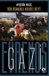 Bir Osmanlı Akıncı Beyi Gazi Evrenos Bey - Turkuvaz Kitap