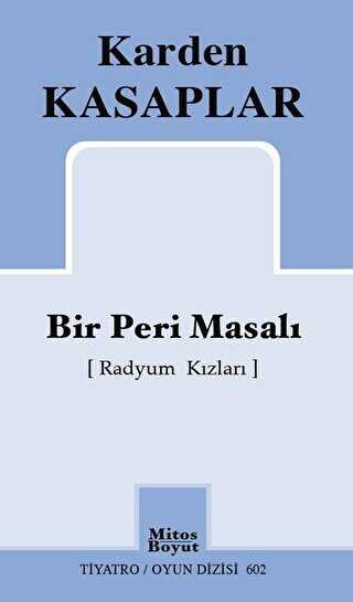 Bir Peri Masalı Radyum Kızları - Mitos Boyut Yayınları