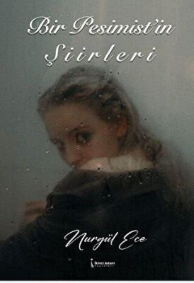 Bir Pesimist’in Şiirleri - 1