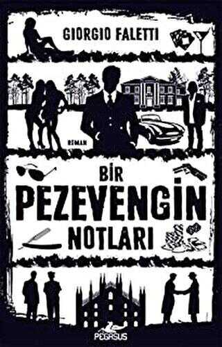 BİR PEZEVENGİN NOTLARI - 1