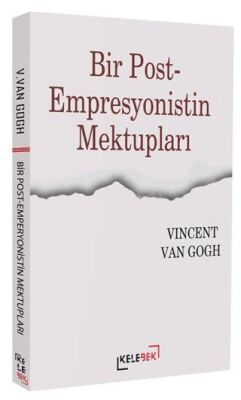 Bir Post-Empresyonistin Mektupları - 1