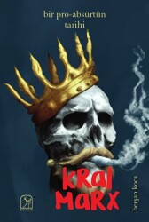Bir Pro - Absürtün Tarihi: Kral Marx - Kuzey Işığı Yayınları