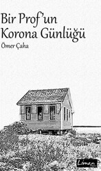 Bir Prof`un Korona Günlüğü - Liman Kitaplar