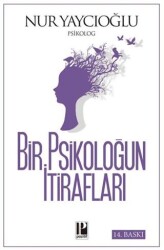 Bir Psikoloğun İtirafları - Pozitif Yayınları