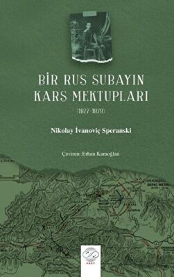 Bir Rus Subayın Kars Mektupları 1877-1878 - 1