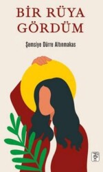 Bir Rüya Gördüm - Sis Yayıncılık