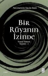 Bir Rüyanın İzinde - Ketebe Yayınları