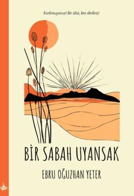 Bir Sabah Uyansak - 1