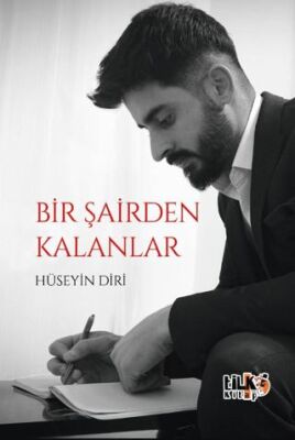 Bir Şairden Kalanlar - 1
