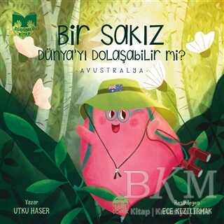 Bir Sakız Dünya’yı Dolaşabilir mi? - Martı Çocuk Yayınları