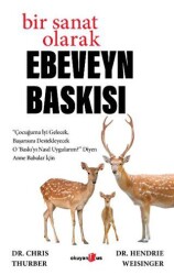 Bir Sanat Olarak Ebeveyn Baskısı - Okuyan Us Yayınları