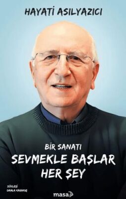 Bir Sanatı Sevmekle Başlar Her Şey - 1