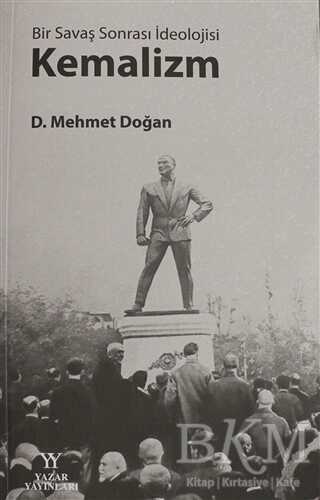 Bir Savaş Sonrası İdeolojisi: Kemalizm - Yazar Yayınları
