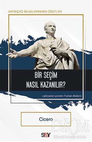 Bir Seçim Nasıl Kazanılır? - Say Yayınları