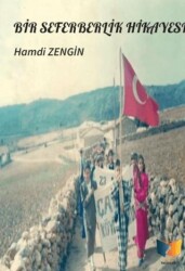 Bir Seferberlik Hikayesi - Ateş Yayınları