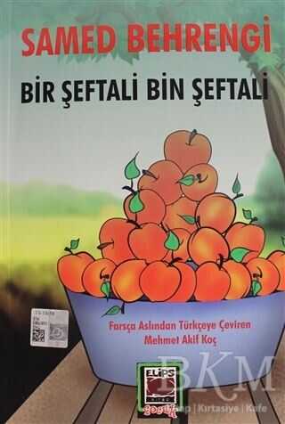 Bir Şeftali Bin Şeftali - Elips Kitap