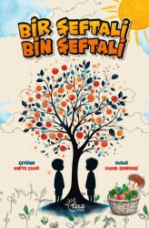 Bir Şeftali Bin Şeftali - Tulu Kitap