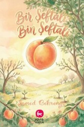 Bir Şeftali Bin Şeftali - Kayra Kültür