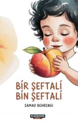 Bir Şeftali Bin Şeftali - Klasikhane Çocuk
