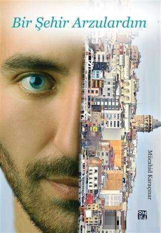 Bir Şehir Arzulardım - Kutlu Yayınevi