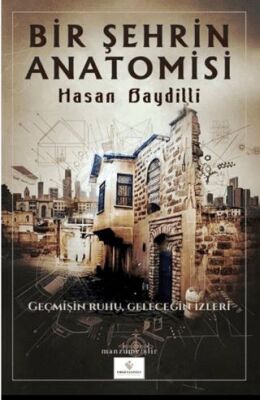 Bir Şehrin Anatomisi - 1