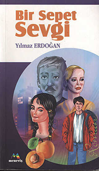 Bir Sepet Sevgi - Meneviş Yayınları