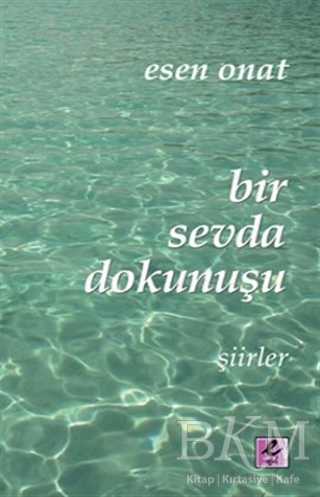 Bir Sevda Dokunuşu - Efil Yayınevi