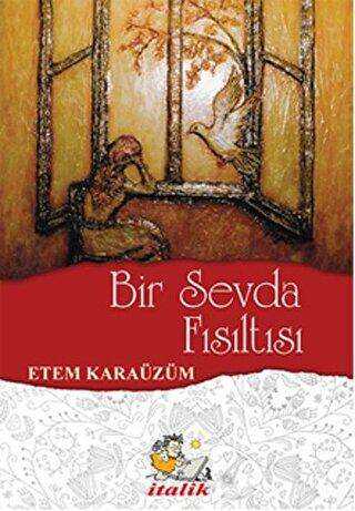 Bir Sevda Fısıltısı - İtalik Yayınevi