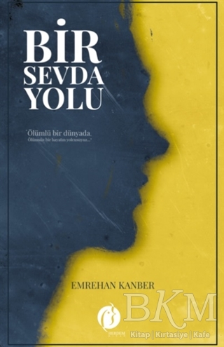 Bir Sevda Yolu - Herdem Kitap