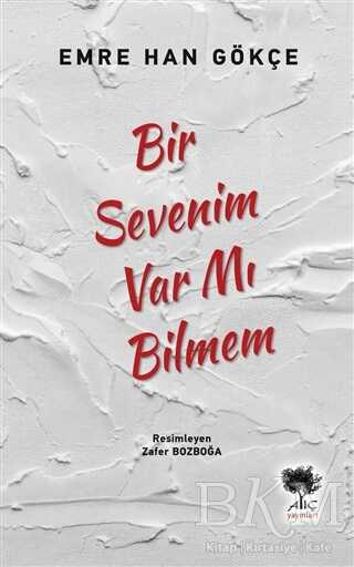 Bir Sevenim Var mı Bilmem - 1