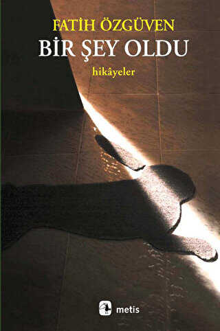 Bir Şey Oldu - Metis Yayınları