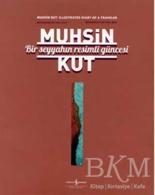 Bir Seyyahın Resimli Güncesi - İş Bankası Kültür Yayınları