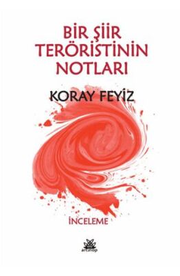 Bir Şiir Teröristinin Notları - 1