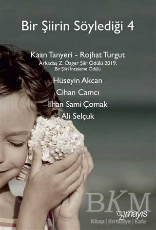 Bir Şiirin Söylediği 4 - Mayıs Yayınları