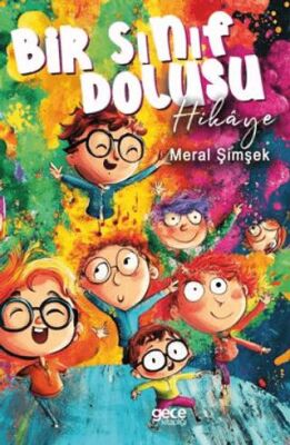 Bir Sınıf Dolusu Hikâye - 1