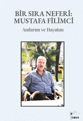 Bir Sıra Neferi: Mustafa Filimci - 1
