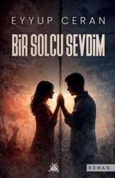 Bir Solcu Sevdim - Artshop Yayıncılık